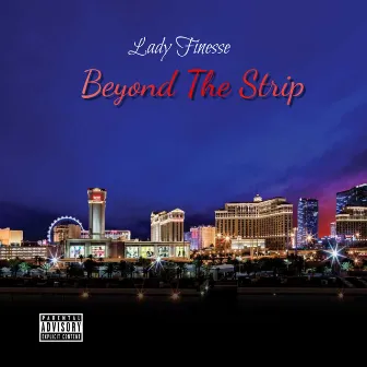 Beyond The Strip by Lady Finesse