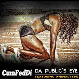 CumFedDi by Da Public’s Eye