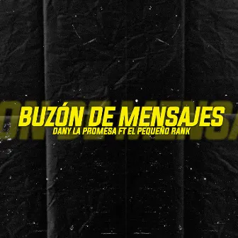 Buzón de Mensajes by Dany La Promesa