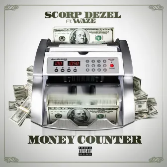 Money Counter (feat. Waze) - Single by Scorp Dezel