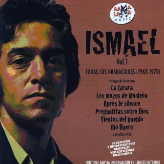 Ismael. Todas Sus Grabaciones Vol.1 (1963-1970) by Ismael