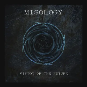 Vision Of The Future by Misology