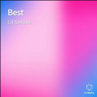 Best by Lil Smoke