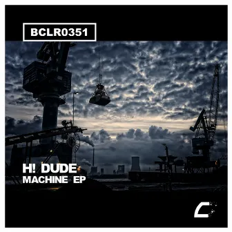 Machine EP by H! DUDE