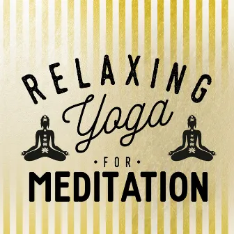 Relaxing Yoga for Meditation by 