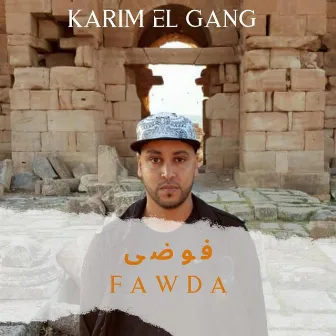 FAWDA by Karim El Gang