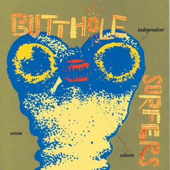 Independent Worm Saloon by Butthole Surfers