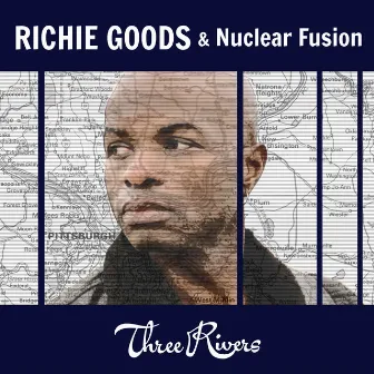 Three Rivers by Richie Goods