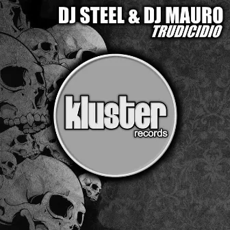 Trudicidio by Dj Steel