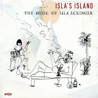 Isla's Island by Isla Eckinger