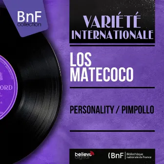 Personality / Pimpollo (Mono Version) by Los Matecoco