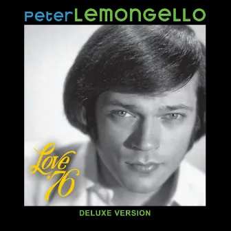 Love '76 (Deluxe Version) by Peter Lemongello