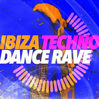 Ibiza Techno Dance Rave by Unknown Artist