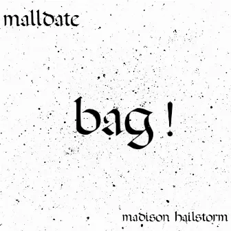 bag! by Malldate