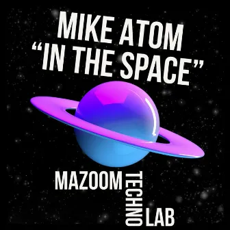 IN THE SPACE by Mike Atom DJ