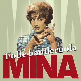 Folle banderuola by Mina