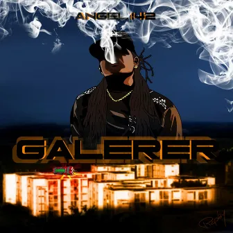 GALÉRER by Angel 142