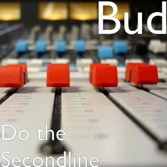 Do the Secondline by BUD