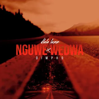 Nguwe Wedwa by Dimpho