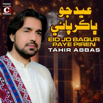 Eid Jo Baqur Paye Piren - Single by Tahir Abbas