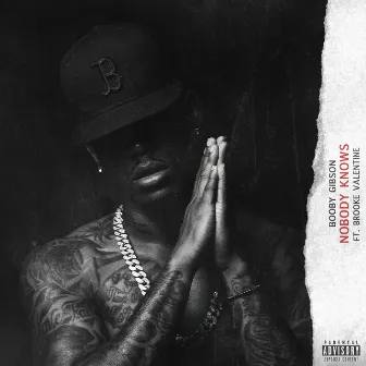 Nobody Knows (feat. Brooke Valentine) by Booby Gibson