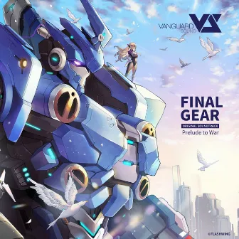 Final Gear - Prelude to War (Original Game Soundtrack) by D.Yi