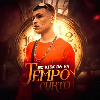 Tempo Curto by MC Rick da VN