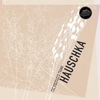 The Prepared Piano (10th Anniversary Edition) by Hauschka