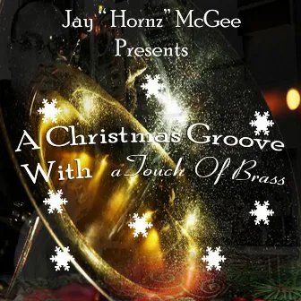 A Christmas Groove With aTouch Of Brass by Jay Hornz