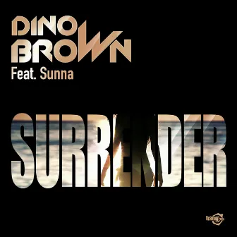 Surrender by Dino Brown