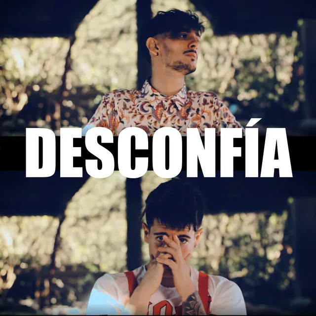 Desconfía