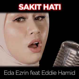 Sakit Hati by Eda Ezrin