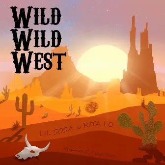 Wild Wild West by LIL SOSA