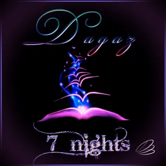 7 Night by Dagaz