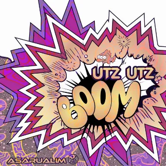 Utz Utz Boom by Asarualim