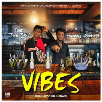 Vibes by Kwesi Gifted