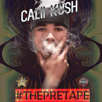 The Pretape by Calii Kush