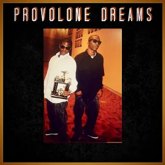 Provolone Dreams by Rico Muscle