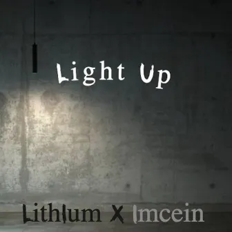 Light Up by Lith1um X