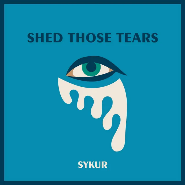 Shed Those Tears - Single