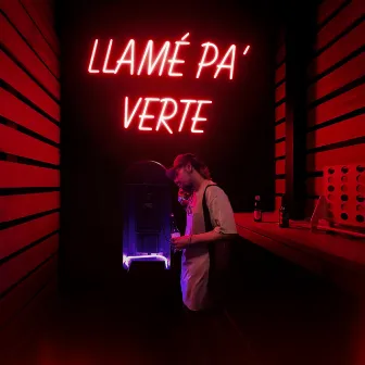 Llamé Pa' Verte by Mørfy