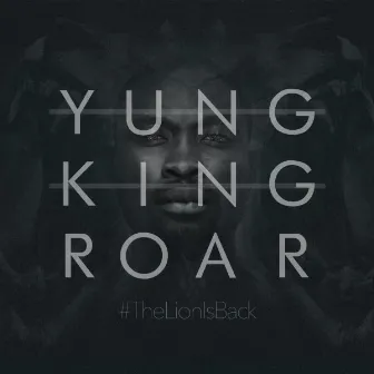 Roar by Yung King