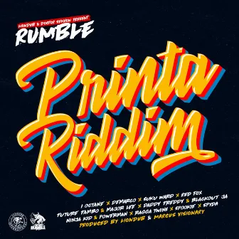 Printa Riddim by Rumble