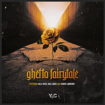 Ghetto Fairytale by Ylyfe C