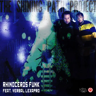 Shining Path Project by Rhinoceros Funk