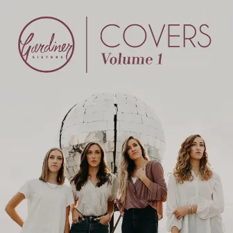 Covers, Vol. 1 by Gardiner Sisters