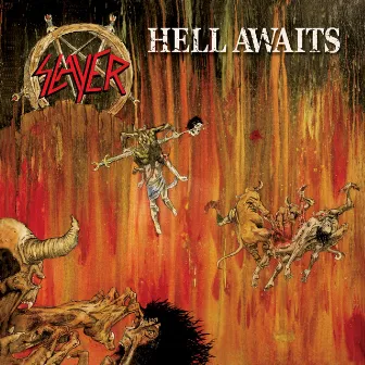 Hell Awaits by Slayer