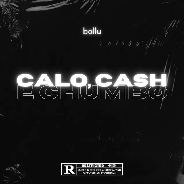 Calo, Cash e Chumbo