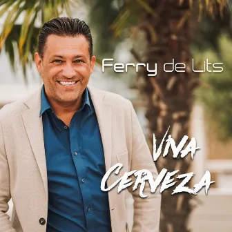 Viva Cerveza by Ferry de Lits