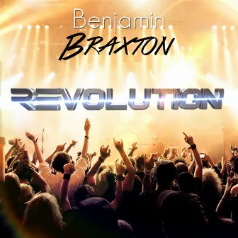 Révolution by Benjamin Braxton